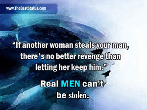 If another woman steals your man