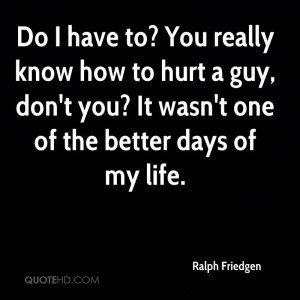 ... friedgen-quote-do-i-have-to-you-really-know-how-to-hurt-a-guy-do.jpg