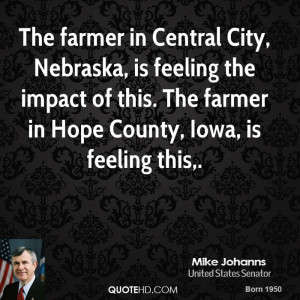 The farmer in Central City, Nebraska, is feeling the impact of this ...