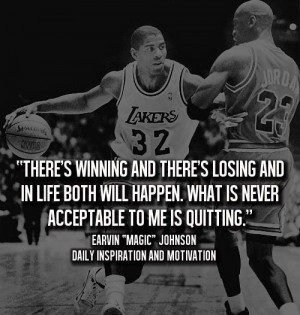 There's winning and there's losing and in life both will happen.