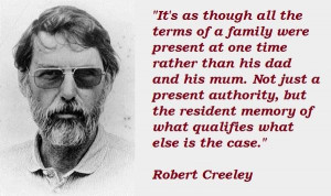 Robert creeley quotes 4