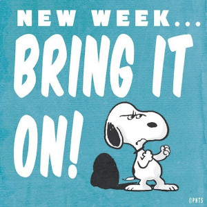 Bring It On quotes quote snoopy monday days of the week monday quotes ...