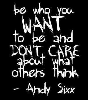 Andy Sixx quote