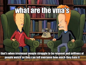 Beavis & Butt-Head Describe The VMA’s & The Irrelevant People We ...