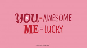 Love Quotes: Lucky me #Hallmark #HallmarkIdeas