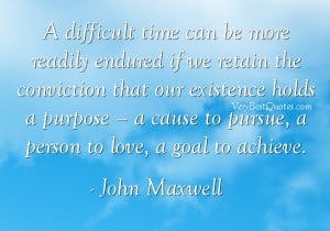 encouraging quote for difficult times - A difficult time can be more ...