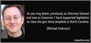 ... to close the gun show loophole in North Carolina. - Michael Emerson