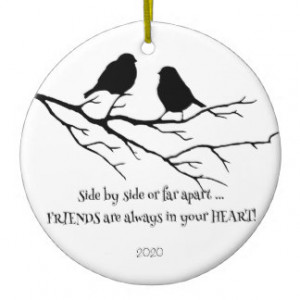 Friends always in your Heart Quote with Birds Christmas Tree Ornaments