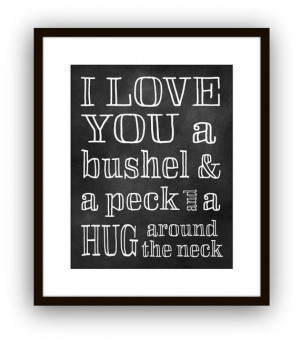 Typographic print I love You A Bushel & A Peck by DoodleGraphics, $14 ...