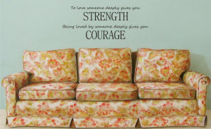 STRENGTH COURAGE quote decal sticker wall vinyl be