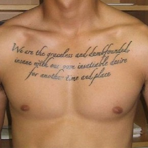 Deep Meaning Tattoo Quotes Cool chest tattoo quotes for