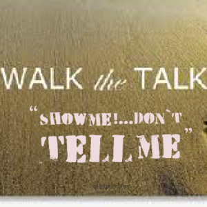 Quotes Picture: show me !don`t tell me