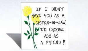 ... Sister-in-Law - Quote, husbands sibling, friendship, friends, Yellow