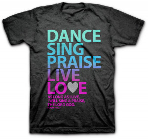 ... Christian T Shirts / Women's Christian T Shirts / Dance Sing Praise