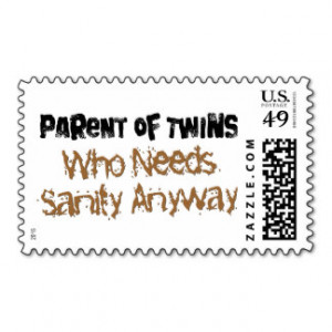 Parent of TWINS Who Needs Sanity Anyhow Stamps