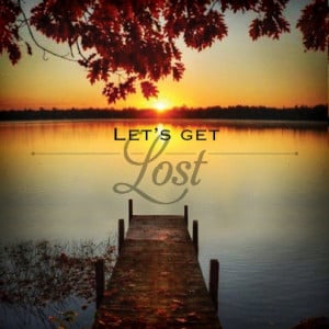 Let's Get Lost...in #Wisconsin! #quote #quoteworthy #fall #vacation # ...