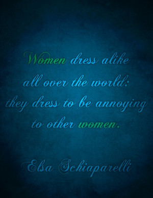 Elsa Schiaparelli #fashion #quote