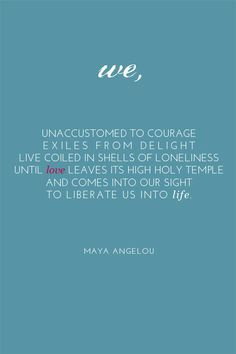 ... more maya angelou courage dr maya quote free free maya angelou quotes