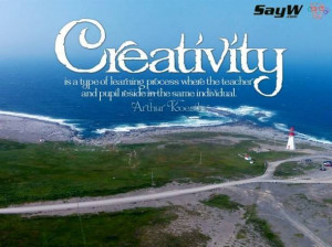 Creativity is a type of learning process where the teacher and pupil ...