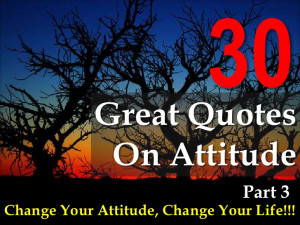 30 Great Quotes On Attitude # 3