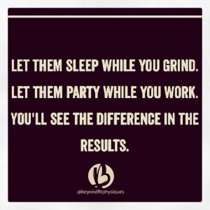Work hard. Get Results.