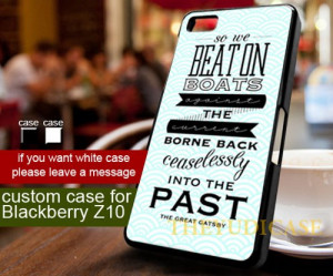 TM 424 The Great Gatsby quotes Blackebrry Z10 Case