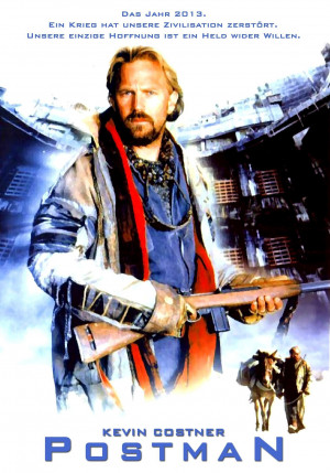 The Postman Kevin Costner...