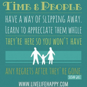 Learn to Appreciate Time and People