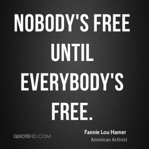 Fannie Lou Hamer Quotes