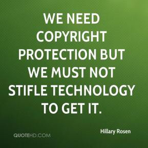 Hillary Rosen Quote We Need Copyright Protection But Must Notjpg