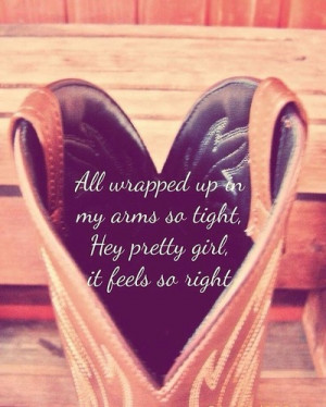 hey pretty girl kip Moore country music country quotes country music ...