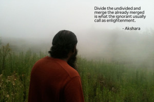 Enlightenment Quotes Akshara on enlightenment,