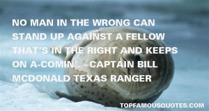 Favorite Captain Bill McDonald Texas Ranger Quotes