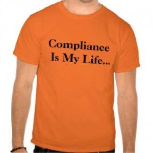 Funny Compliance Office Quote and Joke shirt