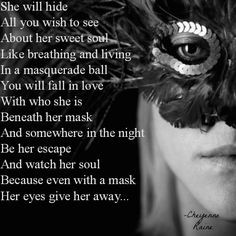 ... poem poetry love escape beautiful inspiring mask beauty quote More