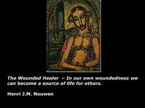 The Wounded Healer – In our own woundedness we can become a source ...