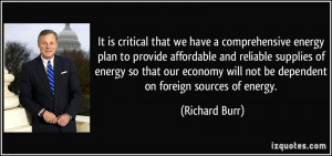 ... and reliable supplies richard burr 27902 Energy Sources Quotes