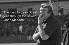 John Madden: knows the sport of football