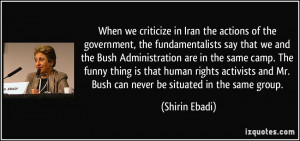 quote-when-we-criticize-in-iran-the-actions-of-the-government-the ...