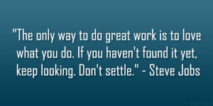 Steve Jobs Quote Heartening