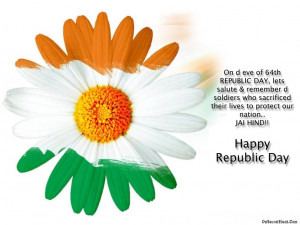... » 26 January, 2015 Republic Day » Happy Republic Day 2014 Quotes