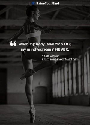 body shouts stop my mind screams never fitness quotes related quotes ...