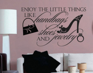 ... Quotes Enjoy Little Things Shoes Handbags Jewelry. $13.00, via Etsy
