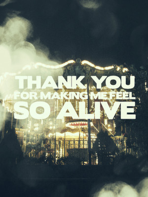 ... popular tags for this image include: quote, text, alive and thank you