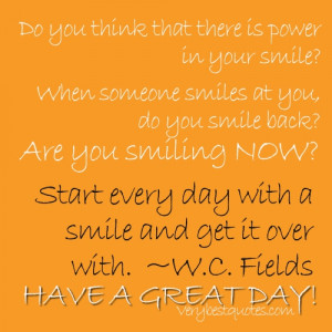 New-Day-quotes-Start-every-day-with-a-smile-and-get-it-over-with.W.C ...