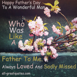 ... Cards For Dad – Fathers Day For A Man Who Was Like A Father To Me
