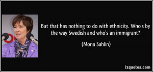More Mona Sahlin Quotes