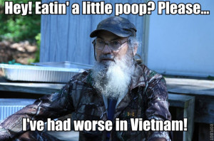 Crazy Uncle Si. Duck Dynasty. Eatin' a little poop?