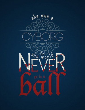 Marissa Meyer, Cinder Ball, The Lunar Chronicles Quotes, Scarlet Book ...