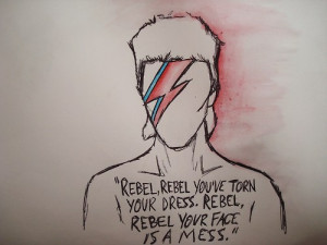 Rebel rebel - David Bowie(via)